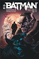 Couverture du livre « Batman : empereur Pingouin » de Andy Clarke et Jason Fabok et John Layman aux éditions Urban Comics