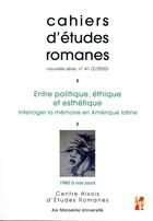 Couverture du livre « Entre politique, ethique et esthetique - interroger la memoire en amerique latine, 1980 a nos jours » de Marchio Julie/Lopez aux éditions Pu De Provence