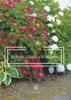 Couverture du livre « Le jardin d'aldjia et de melusine » de Nouara Cherifi aux éditions Le Lys Bleu