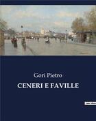 Couverture du livre « CENERI E FAVILLE » de Gori Pietro aux éditions Culturea