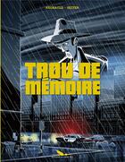 Couverture du livre « Trou de mémoire ; INTEGRALE T.1 ET T.2 » de Roger Seiter et Pascal Regnauld aux éditions Editions Du Long Bec