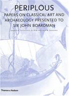 Couverture du livre « Periplous papers on classical art and archaeology presented to sir john boardman » de  aux éditions Thames & Hudson