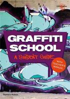 Couverture du livre « Graffiti school » de Ganter Chris aux éditions Thames & Hudson