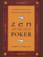 Couverture du livre « Zen and the Art of Poker » de Phillips Larry aux éditions Penguin Group Us