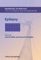 Couverture du livre « Epilepsy » de John W . Miller et Howard P. Goodkin aux éditions Wiley-blackwell