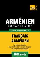 Couverture du livre « Vocabulaire Français-Arménien pour l'autoformation - 7000 mots » de Andrey Taranov aux éditions T&p Books