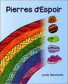Couverture du livre « Pierres d'espoir » de Lynda Blanchette aux éditions Paume De Saint Germain