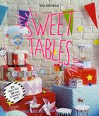 Couverture du livre « Sweet tables » de Alice Surlegateau aux éditions Hachette Pratique