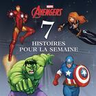 Couverture du livre « 7 histoires pour la semaine ; Avengers » de  aux éditions Disney Hachette