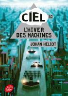 Couverture du livre « Ciel t.1 » de Johan Heliot aux éditions Le Livre De Poche Jeunesse