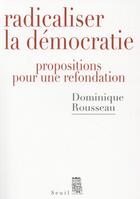 Couverture du livre « La démocratie » de Dominique Rousseau aux éditions Seuil