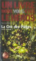 Couverture du livre « Sorcellerie t.2 ; la cité des pièges » de Steve Jackson aux éditions Gallimard-jeunesse