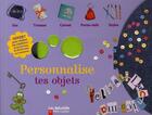 Couverture du livre « Mini-kit ; personnalise tes objets » de  aux éditions Pere Castor