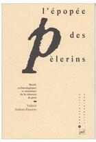 Couverture du livre « L'épopée des pèlerins : motifs eschatologiques et mutations de la chanson de geste » de Galent-Fasseur V. aux éditions Puf