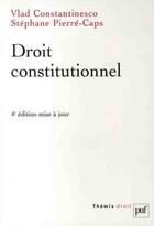 Couverture du livre « Droit constitutionnel (4e édition) » de Vlad Constantinesco aux éditions Puf