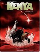 Couverture du livre « Kenya Tome 5 : illusions » de Rodolphe et Leo aux éditions Dargaud