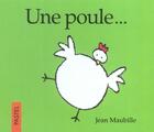 Couverture du livre « Poule (une) » de Jean Maubille aux éditions Ecole Des Loisirs