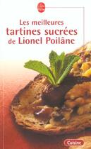 Couverture du livre « Les meilleures tartines sucrees de lionel poilane » de Poilane-L aux éditions Le Livre De Poche