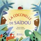 Couverture du livre « La coccinelle de Saïdou » de Nathalie Dieterle et Patrick Hetier aux éditions Didier Jeunesse