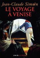 Couverture du livre « Le voyage à Venise » de Jean-Claude Simoen aux éditions J'ai Lu