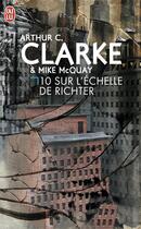 Couverture du livre « Dix sur l'echelle de richter » de Arthur C. Clarke aux éditions J'ai Lu