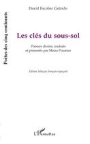 Couverture du livre « Les clés du sous-sol » de David Escobar Galindo aux éditions Editions L'harmattan