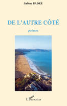 Couverture du livre « De l'autre côté » de Sabine Badre aux éditions Editions L'harmattan
