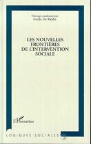 Couverture du livre « Les nouvelles frontières de l'intervention sociale » de Guido De Ridder aux éditions Editions L'harmattan