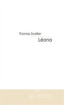 Couverture du livre « Leona » de Thomas Scellier aux éditions Editions Le Manuscrit