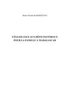 Couverture du livre « L'Église face aux défis pastoraux pour la famille à Madagascar » de Bruno Nicolas Raheritiana aux éditions Books On Demand