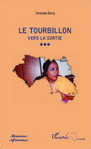 Couverture du livre « Le tourbillon vers la sortie » de Aminata Barry aux éditions Editions L'harmattan