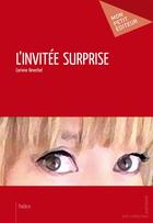 Couverture du livre « L'invitée surprise » de Corinne Reverbel aux éditions Mon Petit Editeur