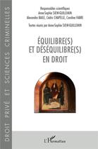 Couverture du livre « Équilibre(s) et déséquilibre(s) en droit » de  aux éditions L'harmattan