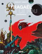 Couverture du livre « Yragaël ; Urm le fou ; intégrale » de Philippe Druillet et Michel Demuth aux éditions Glenat
