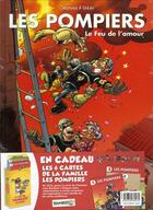 Couverture du livre « Les pompiers Tome 3 : le feu de l'amour » de Christophe Cazenove et Stedo aux éditions Bamboo