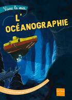 Couverture du livre « L'océanographie » de Agnes Vandewiele aux éditions Gulf Stream