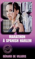 Couverture du livre « SAS Tome 48 : marathon à Spanish Harlem » de Gerard De Villiers aux éditions Sas