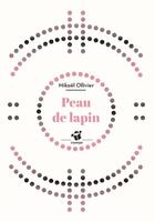 Couverture du livre « Peau de lapin » de Mikael Ollivier aux éditions Thierry Magnier