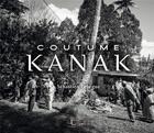 Couverture du livre « Coutume Kanak » de Sebastien Lebegue aux éditions Au Vent Des Iles