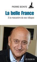 Couverture du livre « La belle France » de Pierre Bonte aux éditions Le Passeur