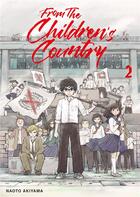 Couverture du livre « From the children's country Tome 2 » de Naoto Akiyama aux éditions Meian