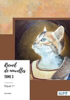 Couverture du livre « Recueil de nouvelles Tome 3 » de Riquet 1er aux éditions Nombre 7