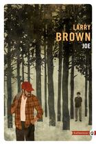 Couverture du livre « Joe » de Larry Brown aux éditions Editions Gallmeister