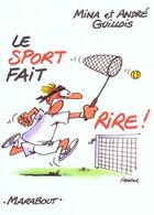 Couverture du livre « Le Sport Fait Rire » de Mina Guillois et Andre Guillois aux éditions Marabout