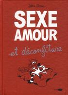 Couverture du livre « Sexe, amour et déconfiture » de F Tarrin aux éditions Marabout