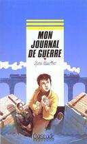 Couverture du livre « Mon Journal De Guerre » de Mauffret-Y aux éditions Rageot