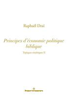 Couverture du livre « Les topiques sinaïtiques t.2 ; l'économie politique biblique » de Raphael Drai aux éditions Hermann