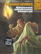 Couverture du livre « Antoine Sèvres T.1 ; abyssus abyssum invocat » de Alessio Lapo et Laurent Rullier aux éditions Humanoides Associes