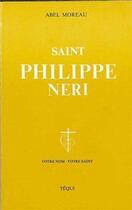 Couverture du livre « Saint Philippe Neri » de Moreau aux éditions Tequi