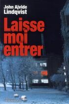 Couverture du livre « Laisse-moi entrer » de John Ajvide Lindqvist aux éditions Telemaque